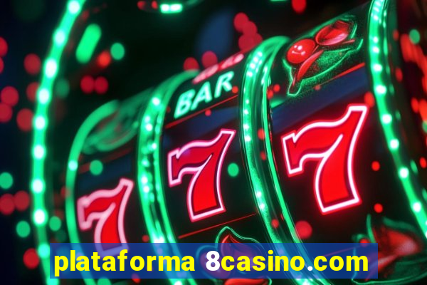 plataforma 8casino.com